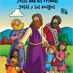 Jesus and His Friends Bilingual
