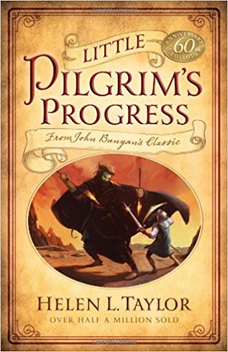 Little Pilgrim’s Progress: From John Bunyan’s Classic