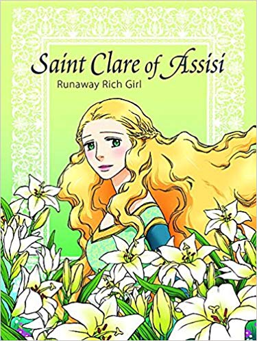 St Clare of Assisi Runaway Rich Girl