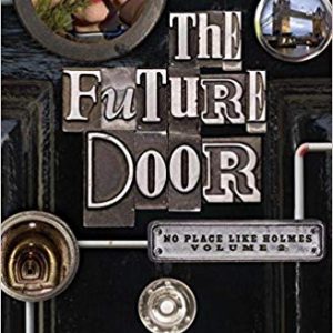 The Future Door - No Place Like Homes