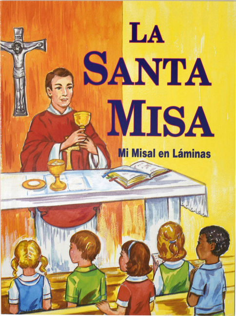 St Joseph Picture Book: La Santa Misa