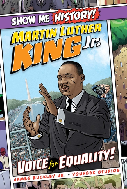 Martin Luther King Jr.: Voice for Equality! Graphic Novel