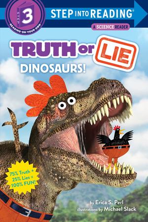 Truth or Lie: Dinosaurs!, Step Into Reading
