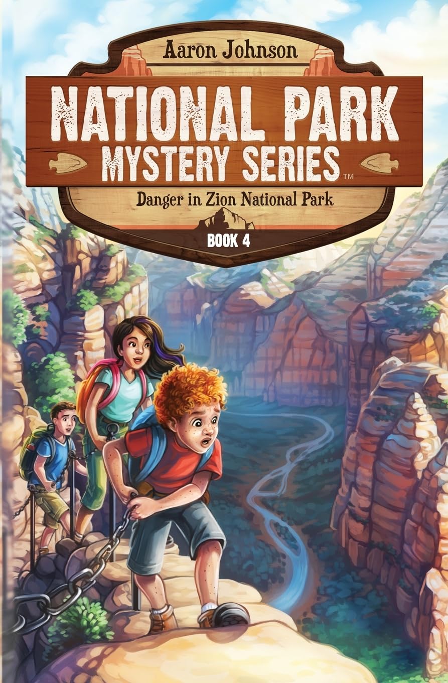National Park Mystery Series : Danger in Zion National Park: A Mystery Adventure