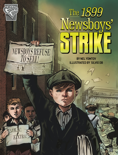 The 1899 Newsboys’ Strike